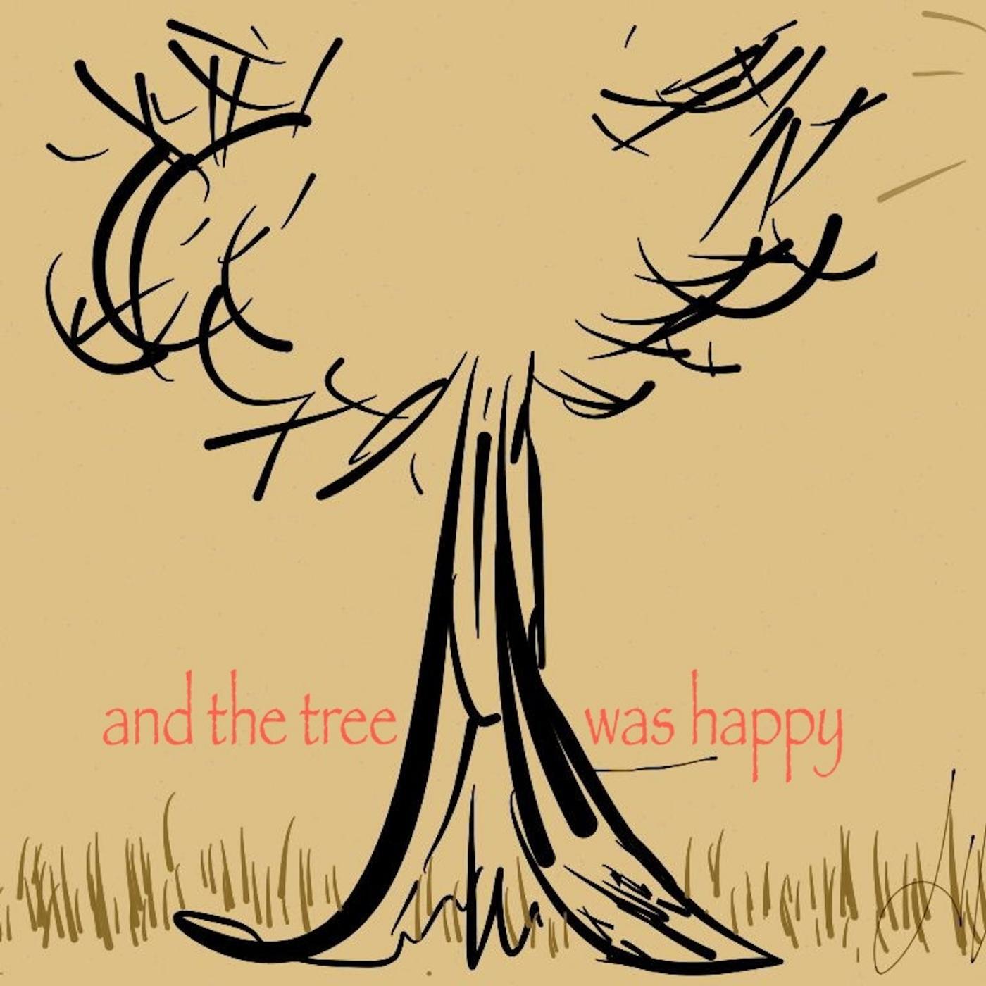 Релиз And the Tree Was Happy