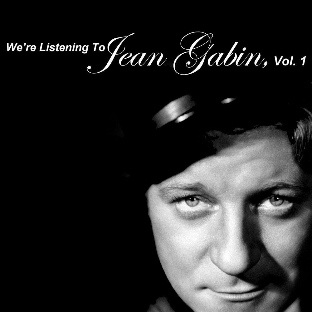 Релиз We're Listening to Jean Gabin, Vol. 1