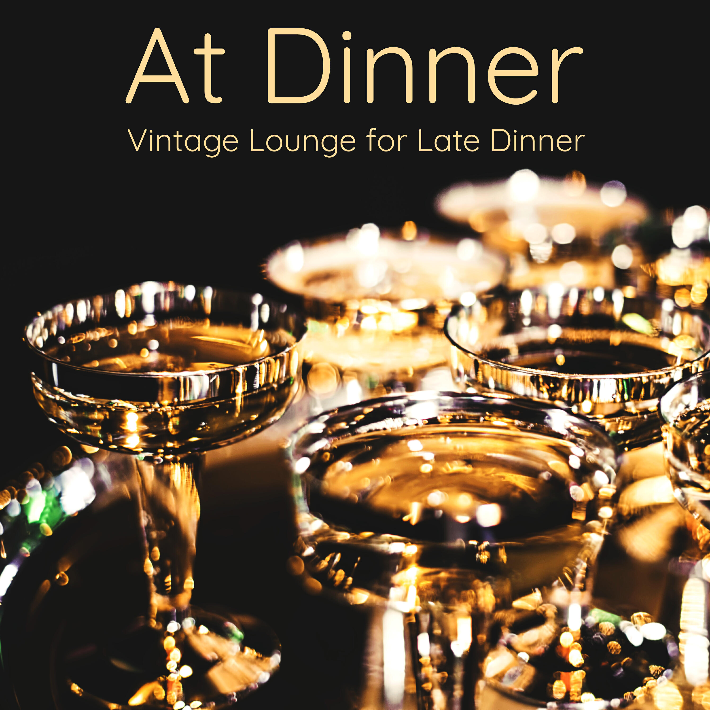 Релиз At Dinner: Vintage Lounge for Late Dinner