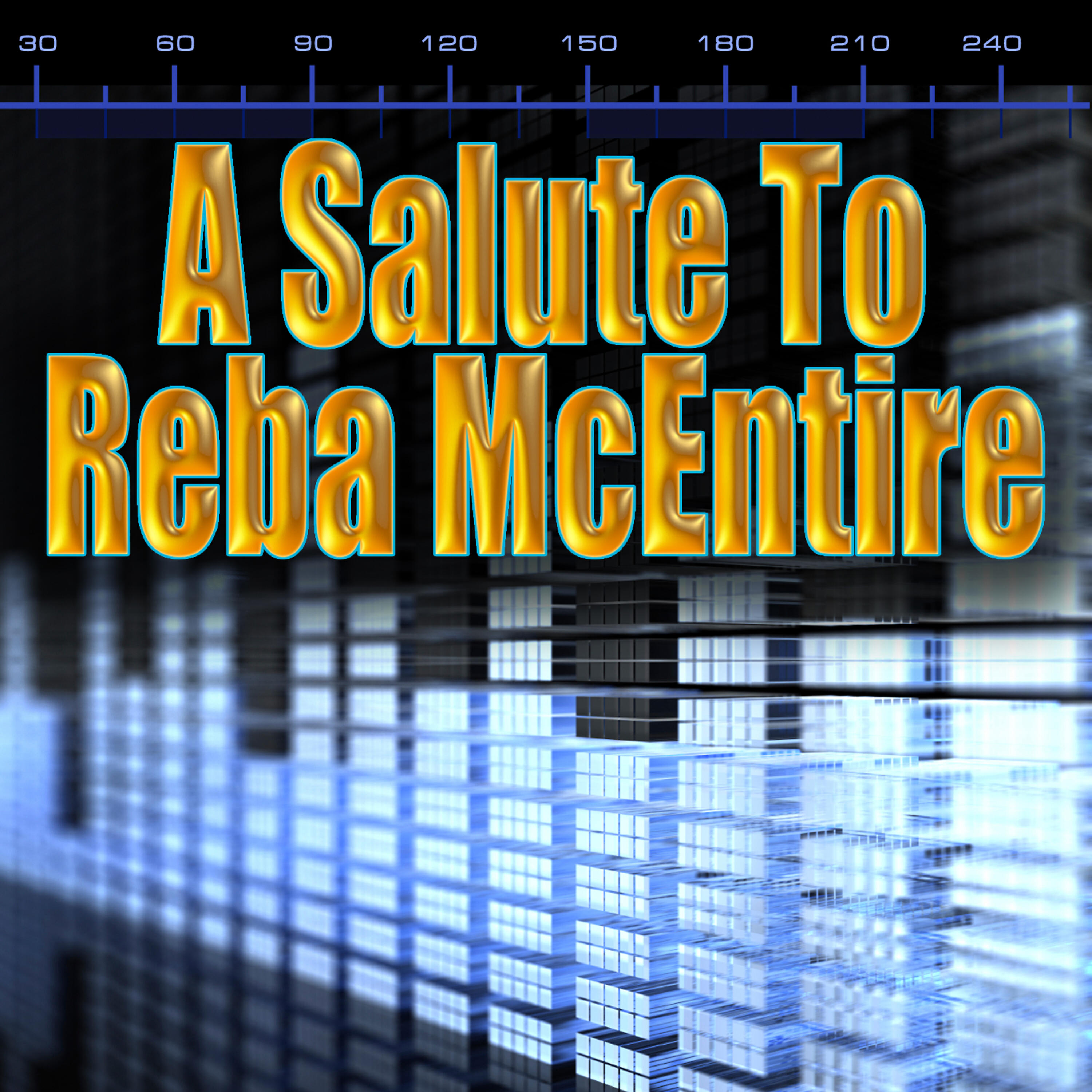 Релиз A Salute To Reba McEntire