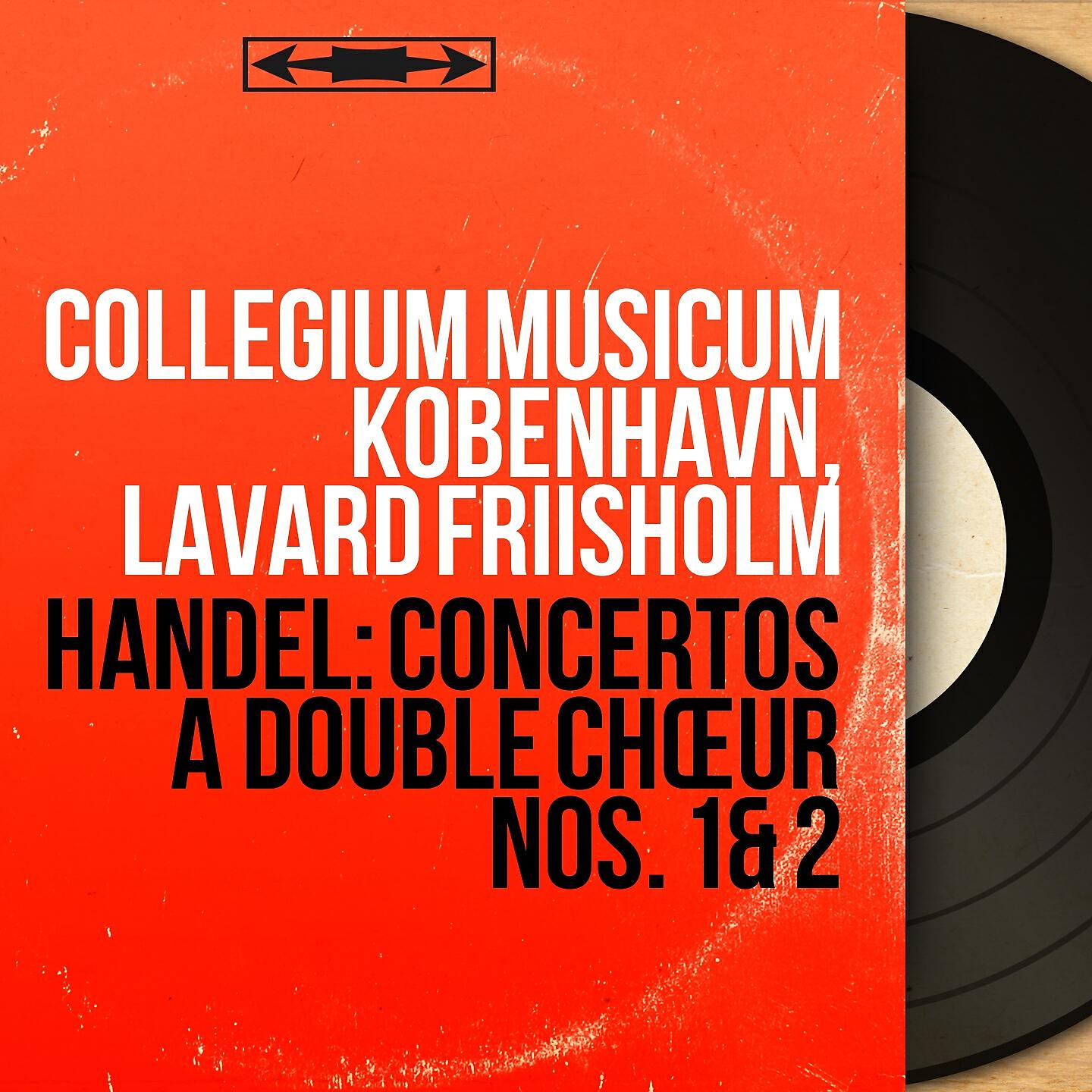 Релиз Handel: Concertos à double chœur Nos. 1 & 2