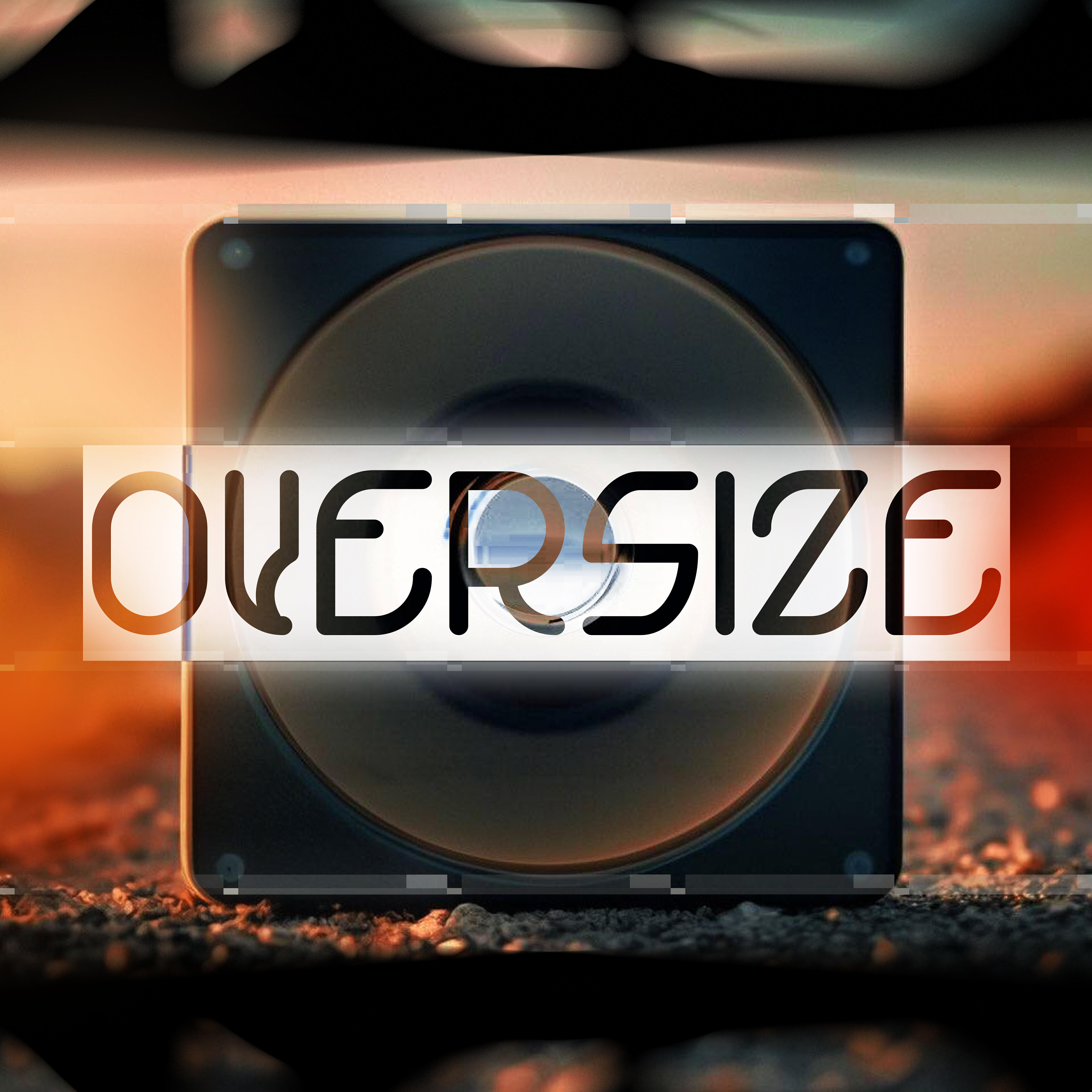 Релиз Oversize