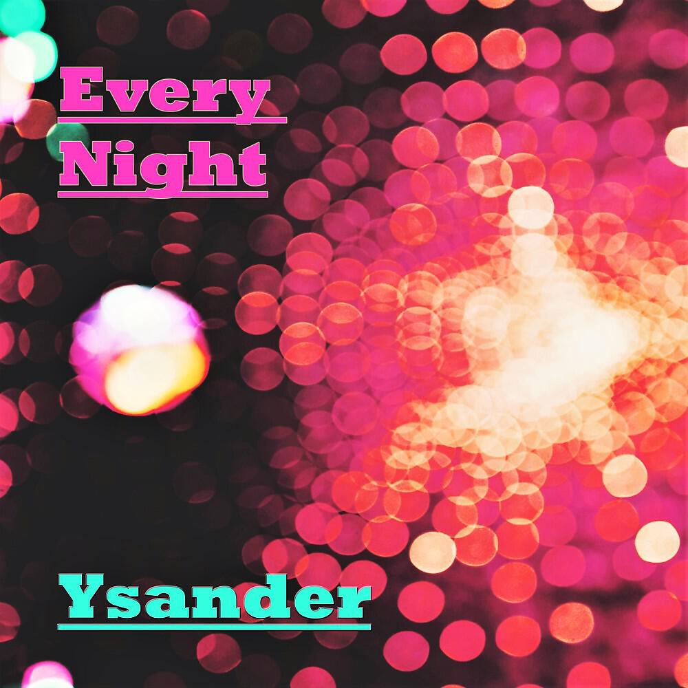 Релиз Every Night