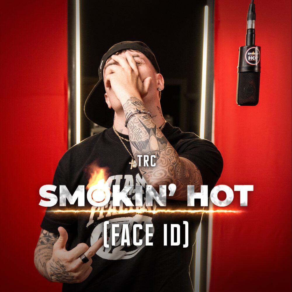 Релиз Smokin' Hot (Face ID)
