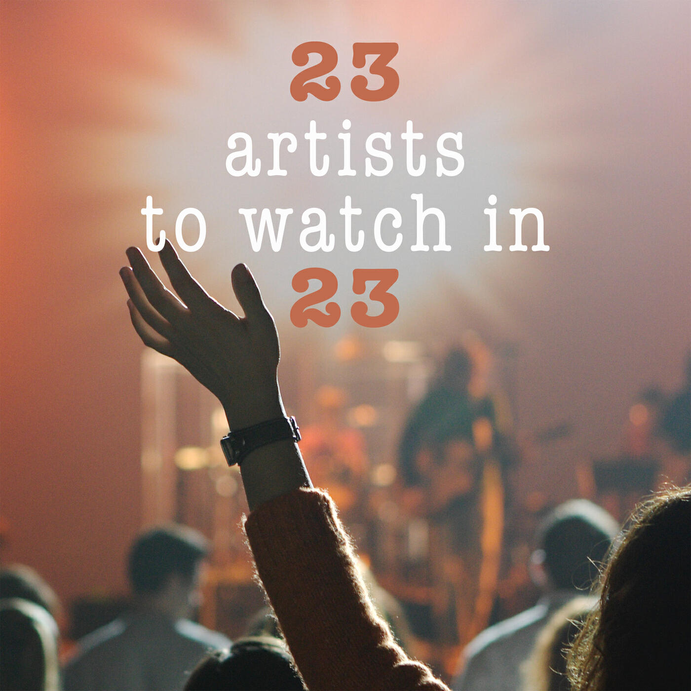 Релиз 23 artists to watch in 23