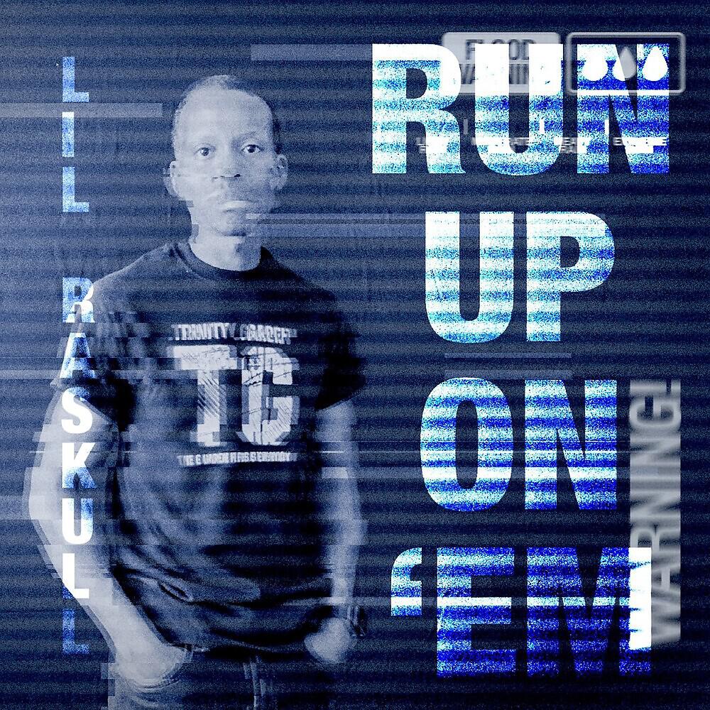 Релиз Run Up On 'Em