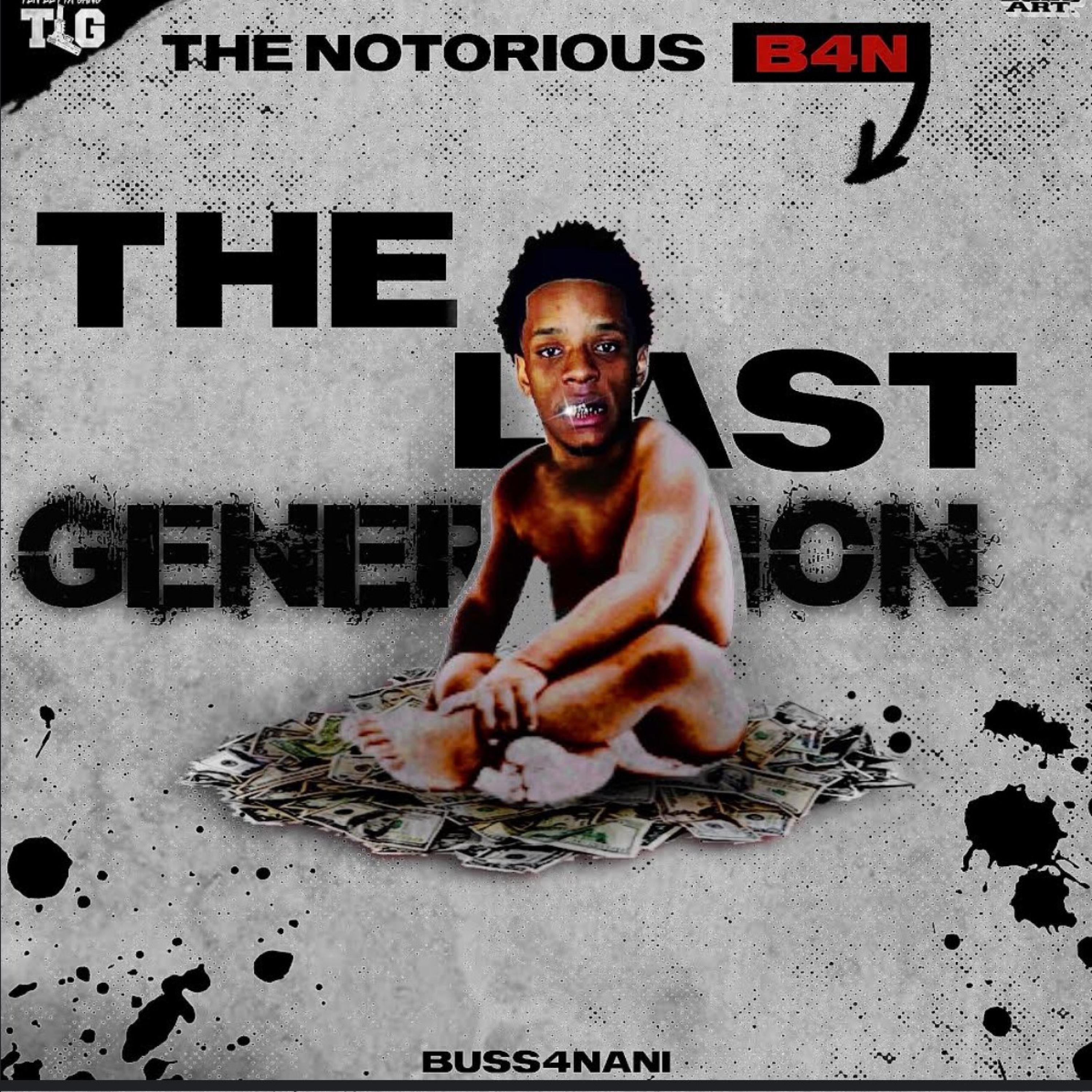 Релиз The Notourious B4N