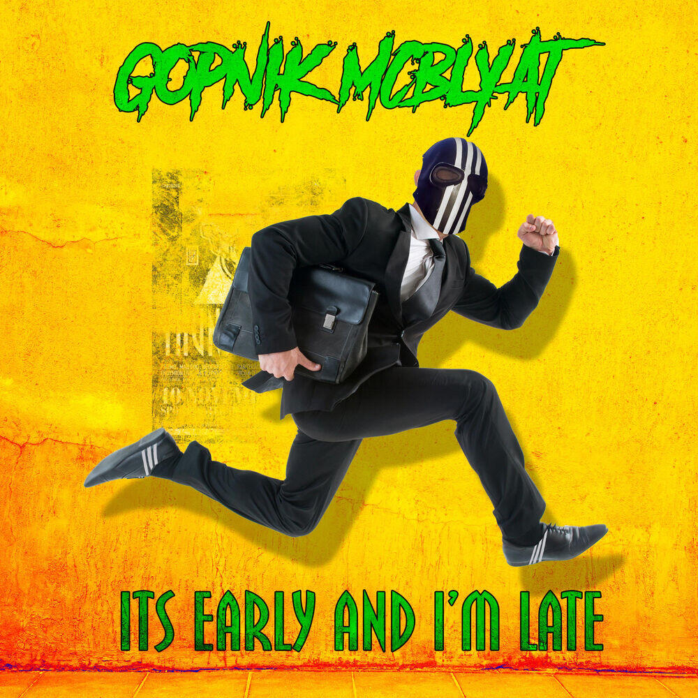Релиз It's Early and I'm Late