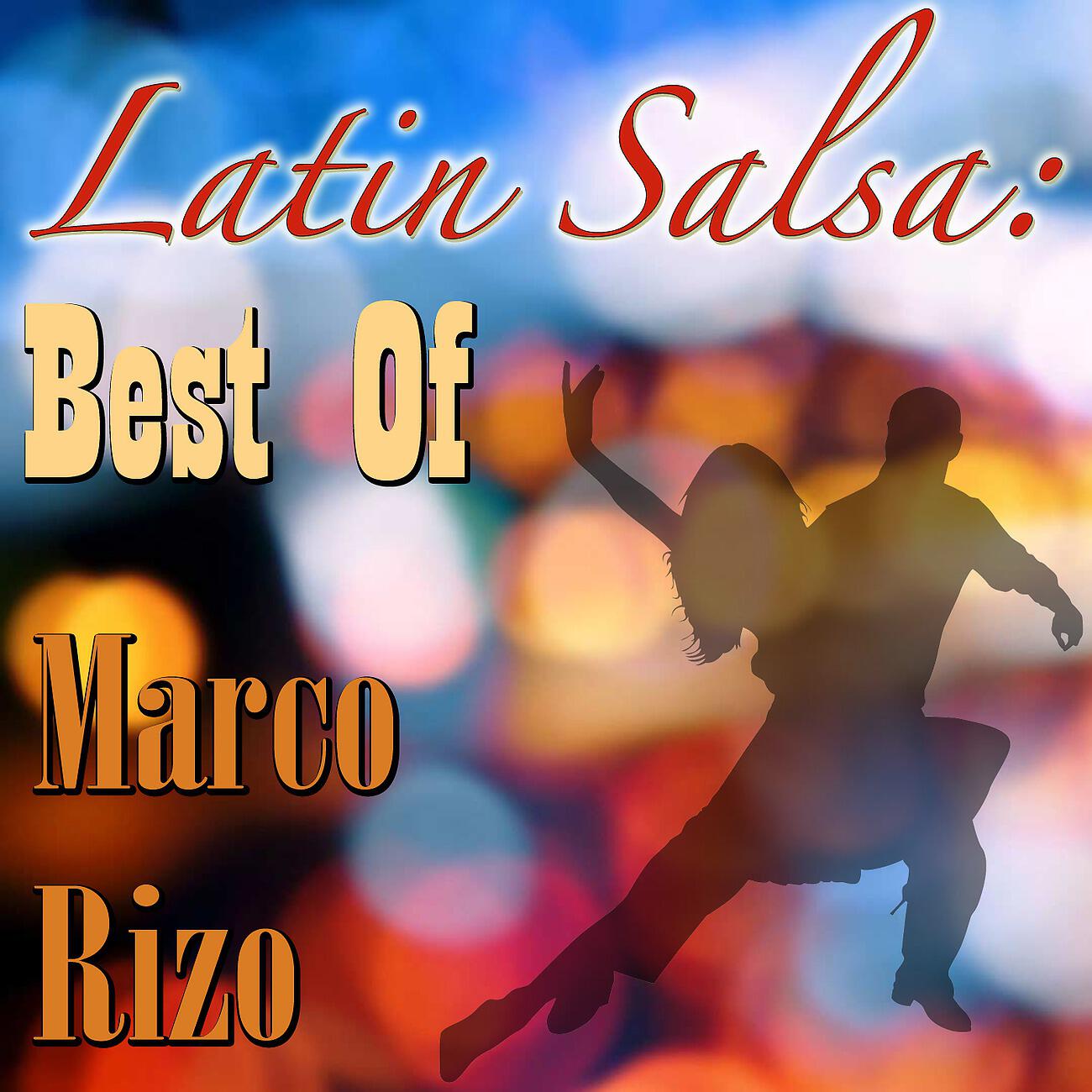 Релиз Latin Salsa: Best Of Marco Rizo