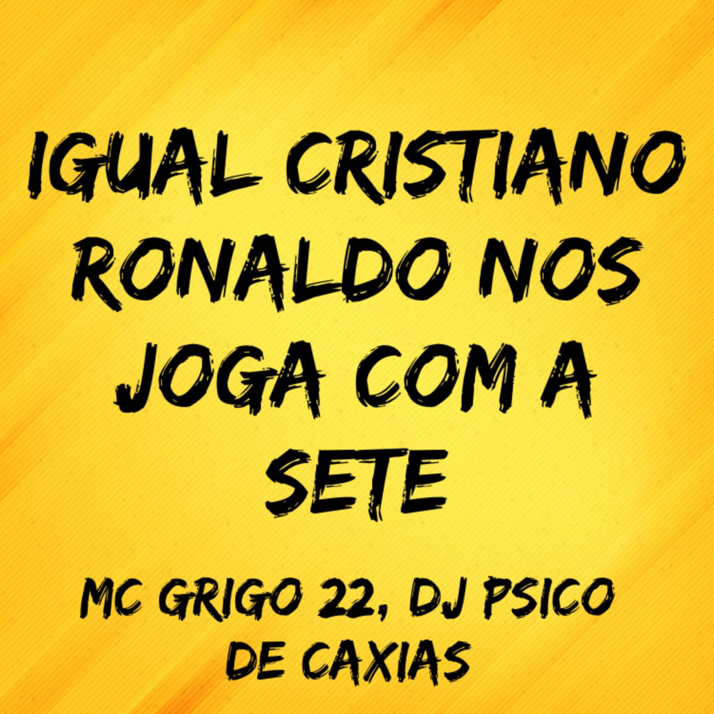 Релиз Igual Cristiano Ronaldo nos Joga Com a Sete