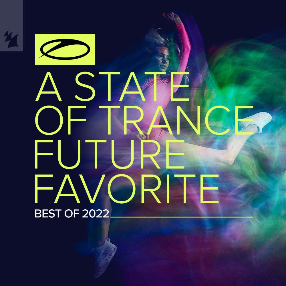 Релиз A State of Trance: Future Favorite - Best of 2022