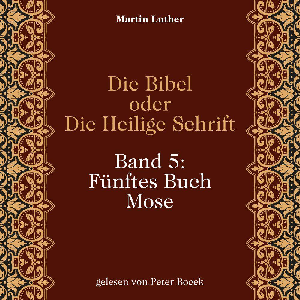 Релиз Die Bibel oder Die Heilige Schrift (Band 5: Fünftes Buch Mose)