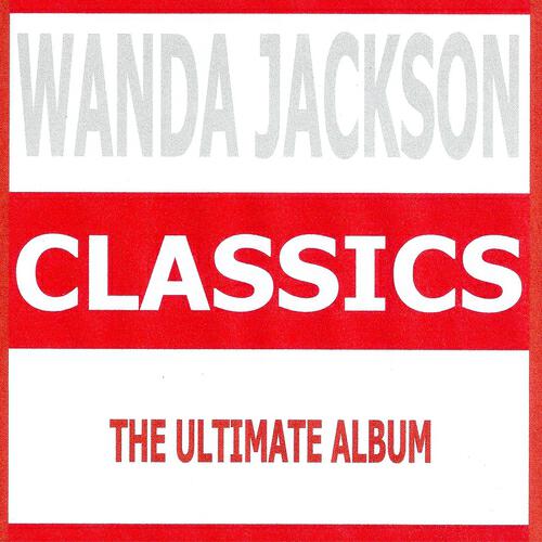 Релиз Classics - Wanda Jackson