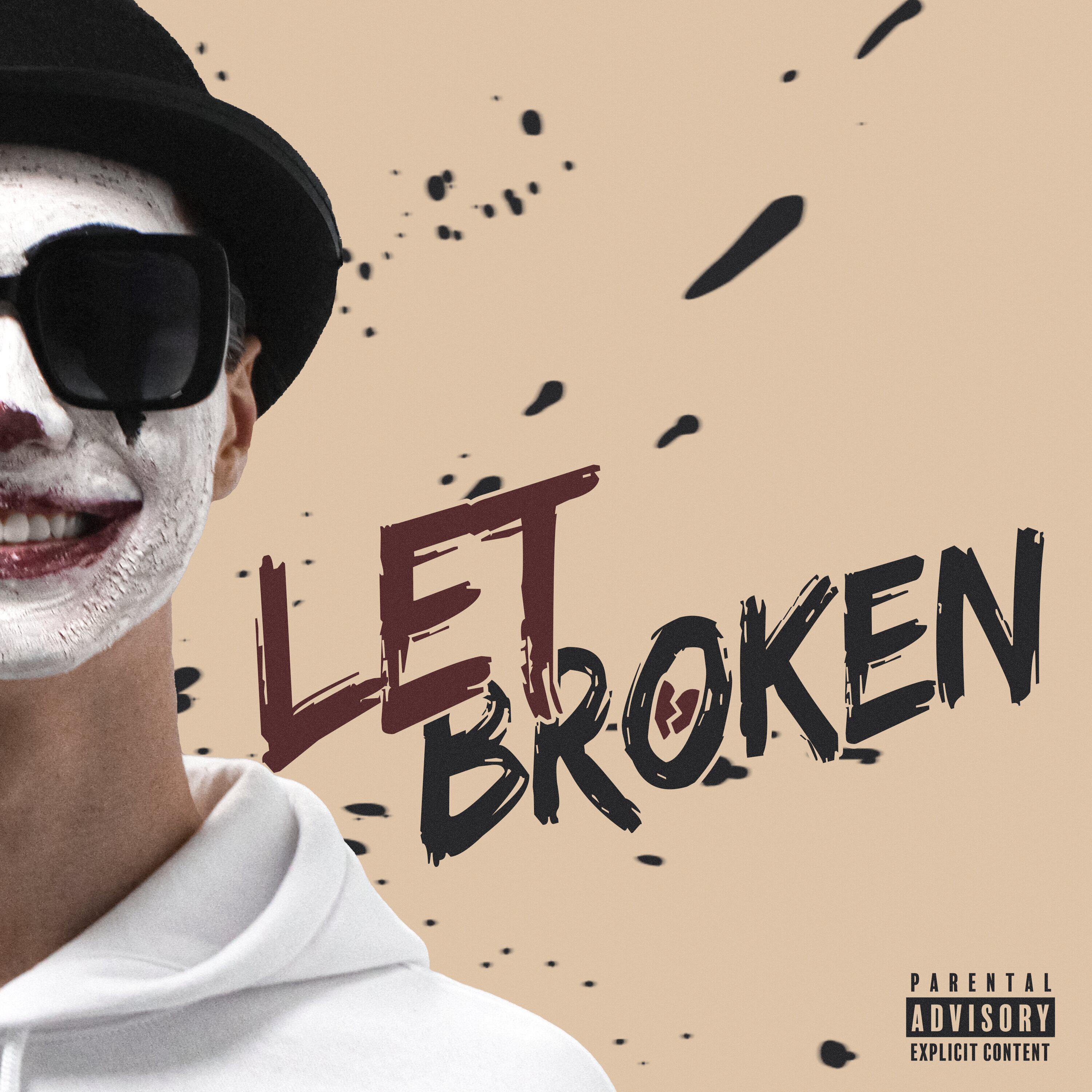 Релиз LETBROKEN