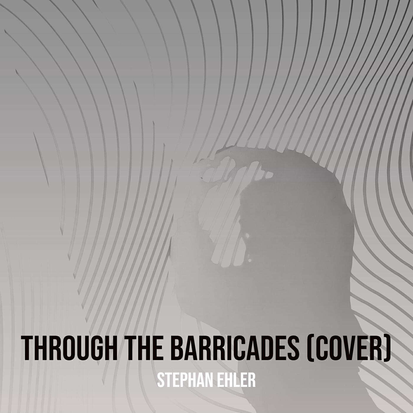 Релиз Through the Barricades (Cover)