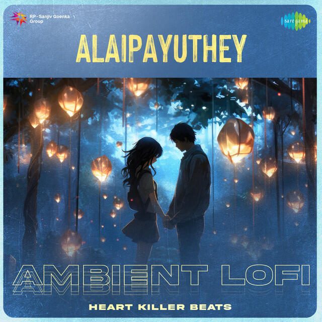 Релиз Alaipayuthey - Ambient Lofi