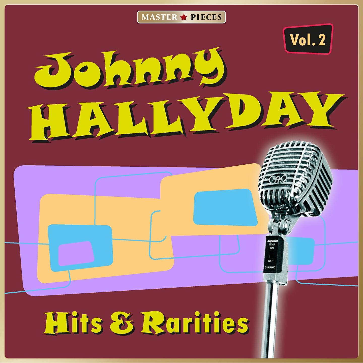 Релиз Masterpieces Presents Johnny Hallyday: Pop Hits & Rarities, Vol. 2 (37 Tracks)