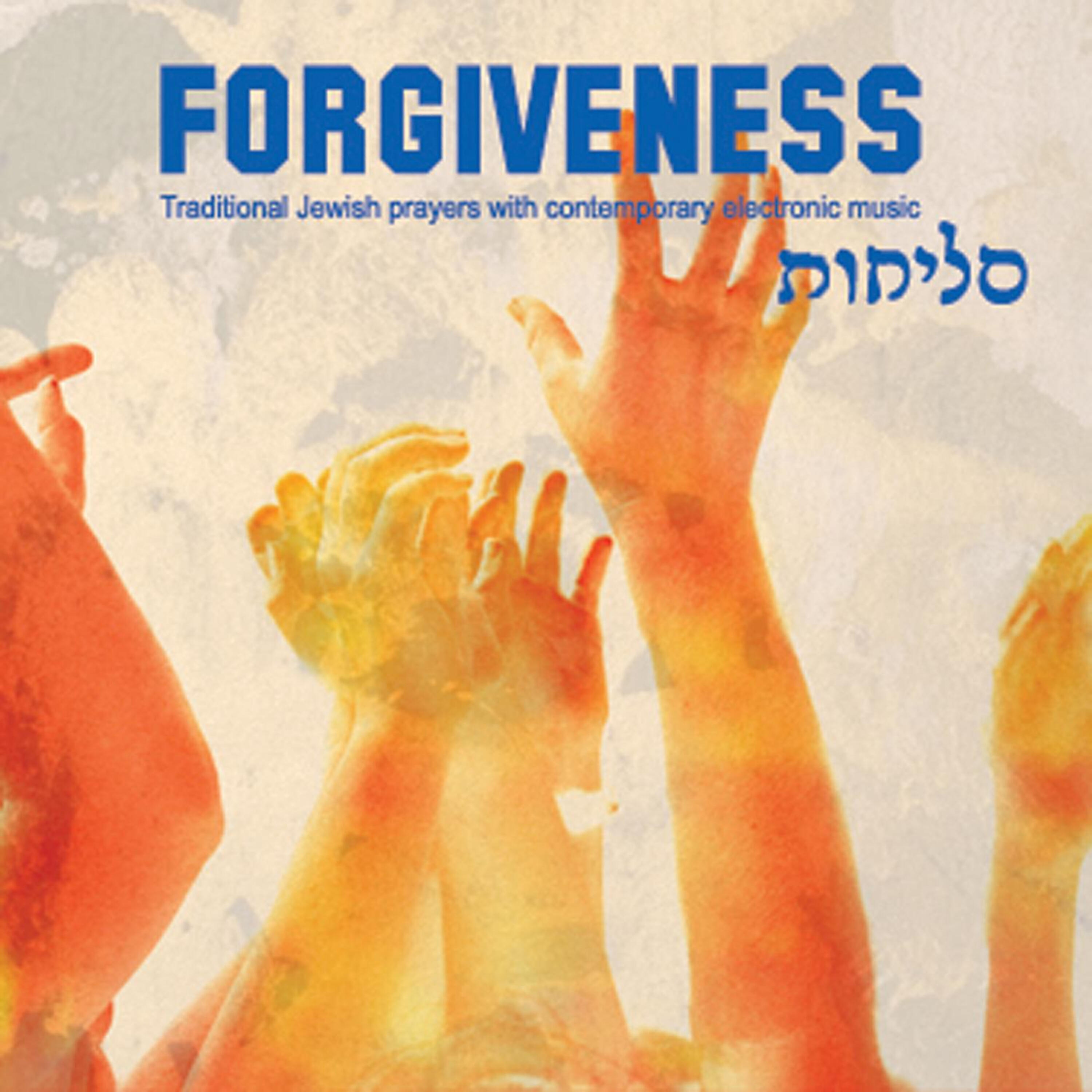 Релиз Forgiveness: Traditional Jewish Prayers With Contemporary Electronic Music