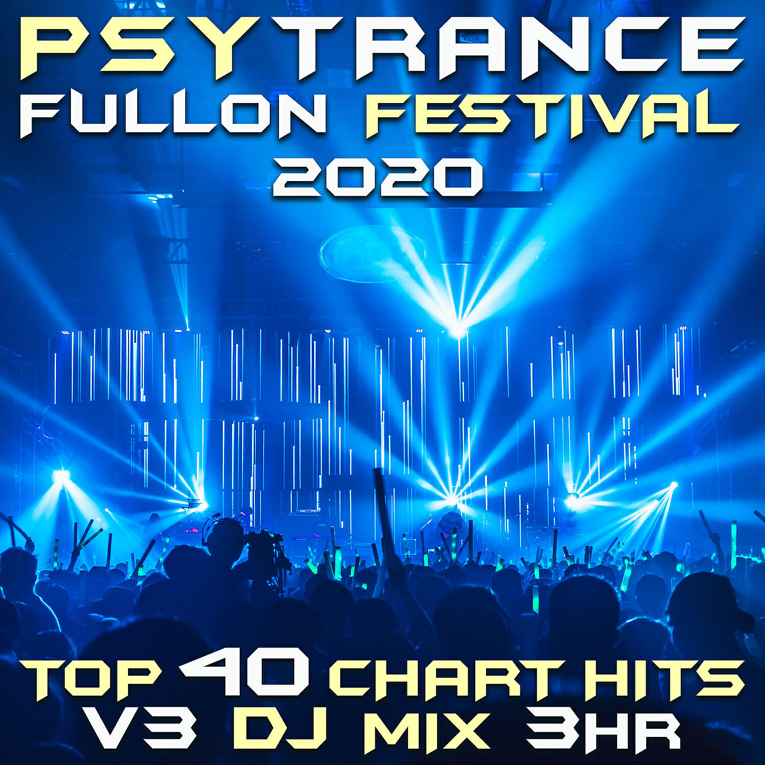 Постер альбома Psy Trance Fullon Festival 2020 Top 40 Chart Hits, Vol. 3 (DJ Mix 3Hr)