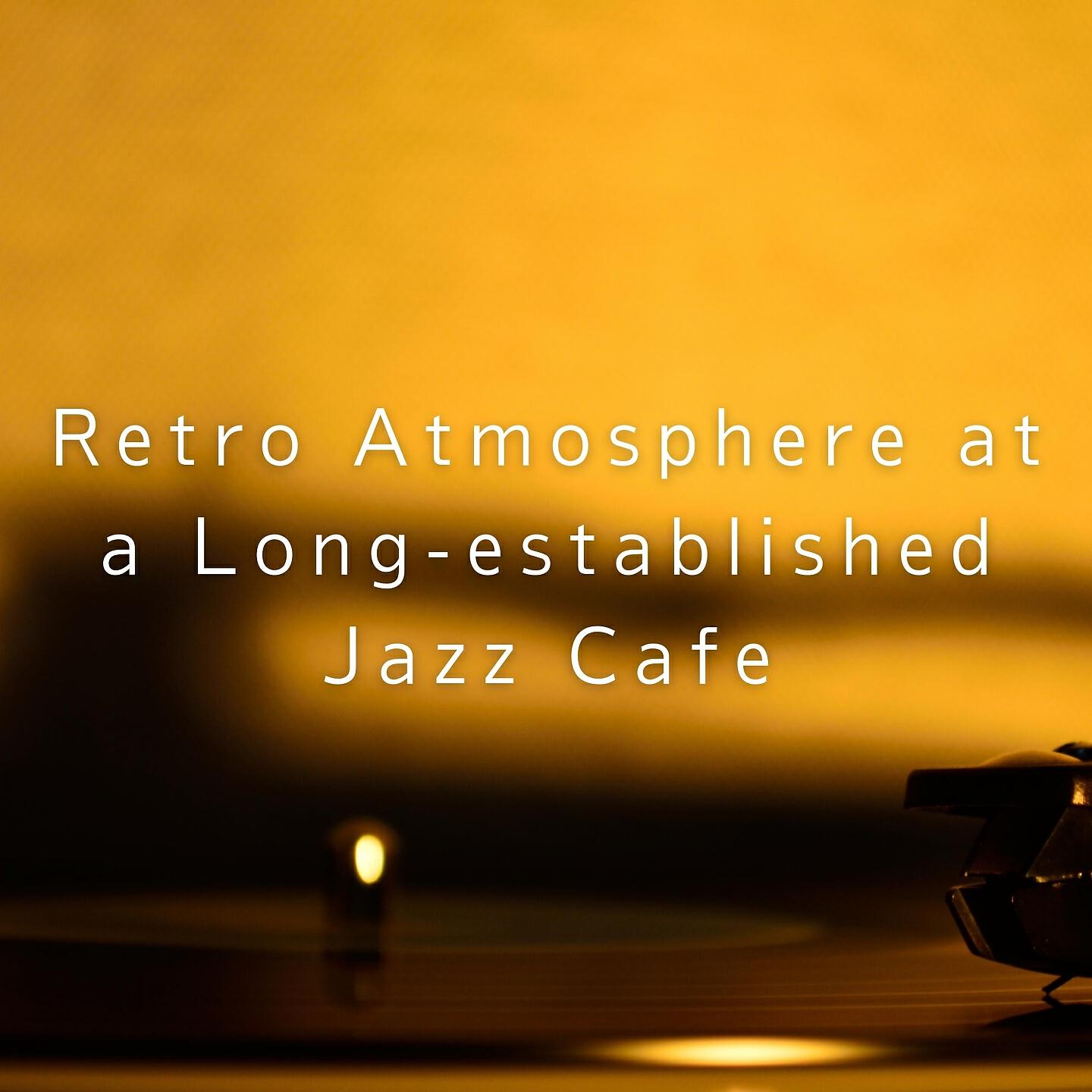 Релиз Retro Atmosphere at a Long-established Jazz Cafe