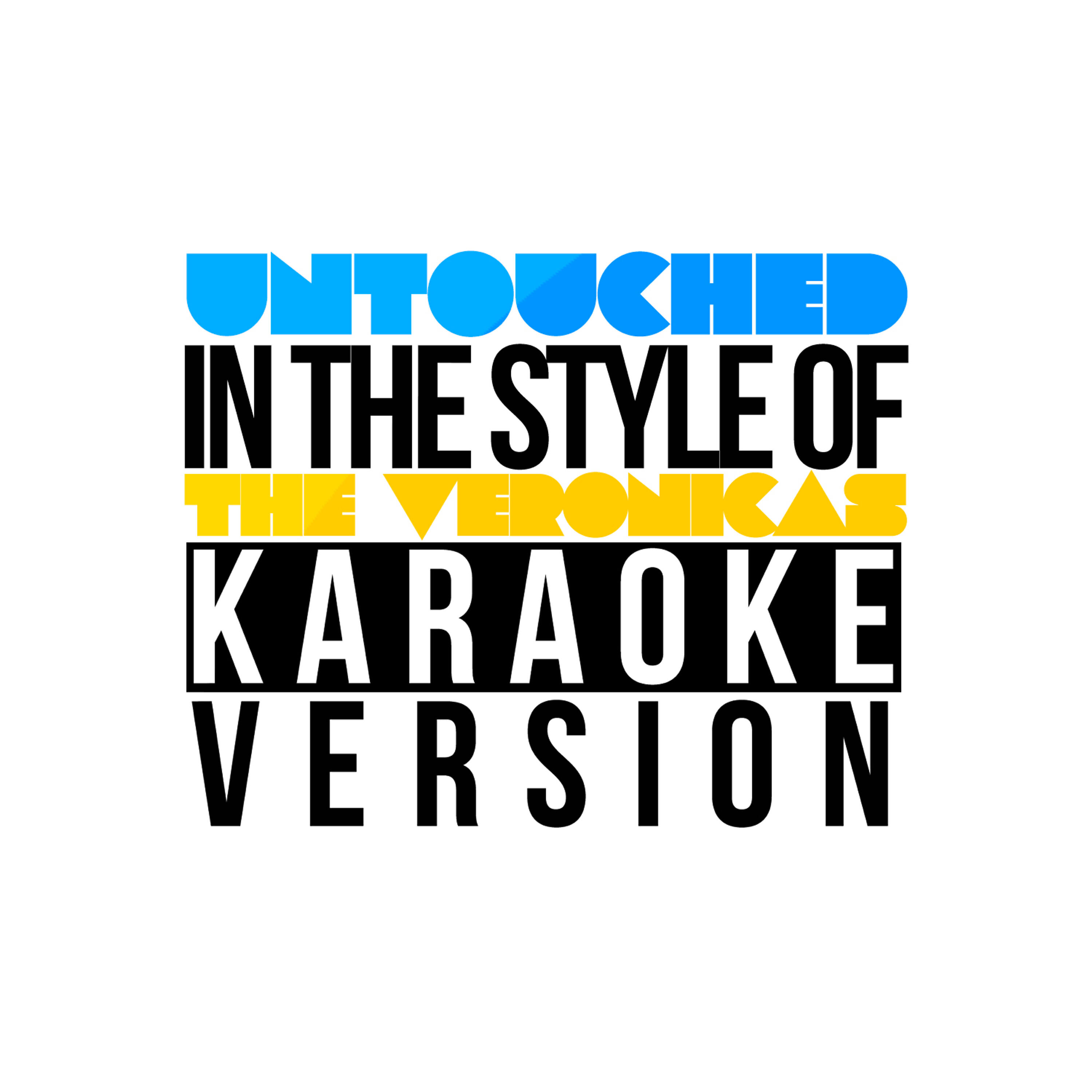 Релиз Untouched (In the Style of the Veronicas) [Karaoke Version] - Single