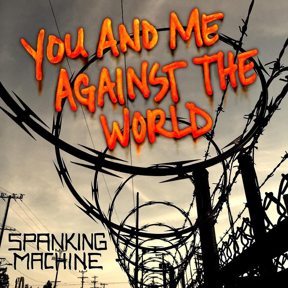 Релиз You and Me Against the World