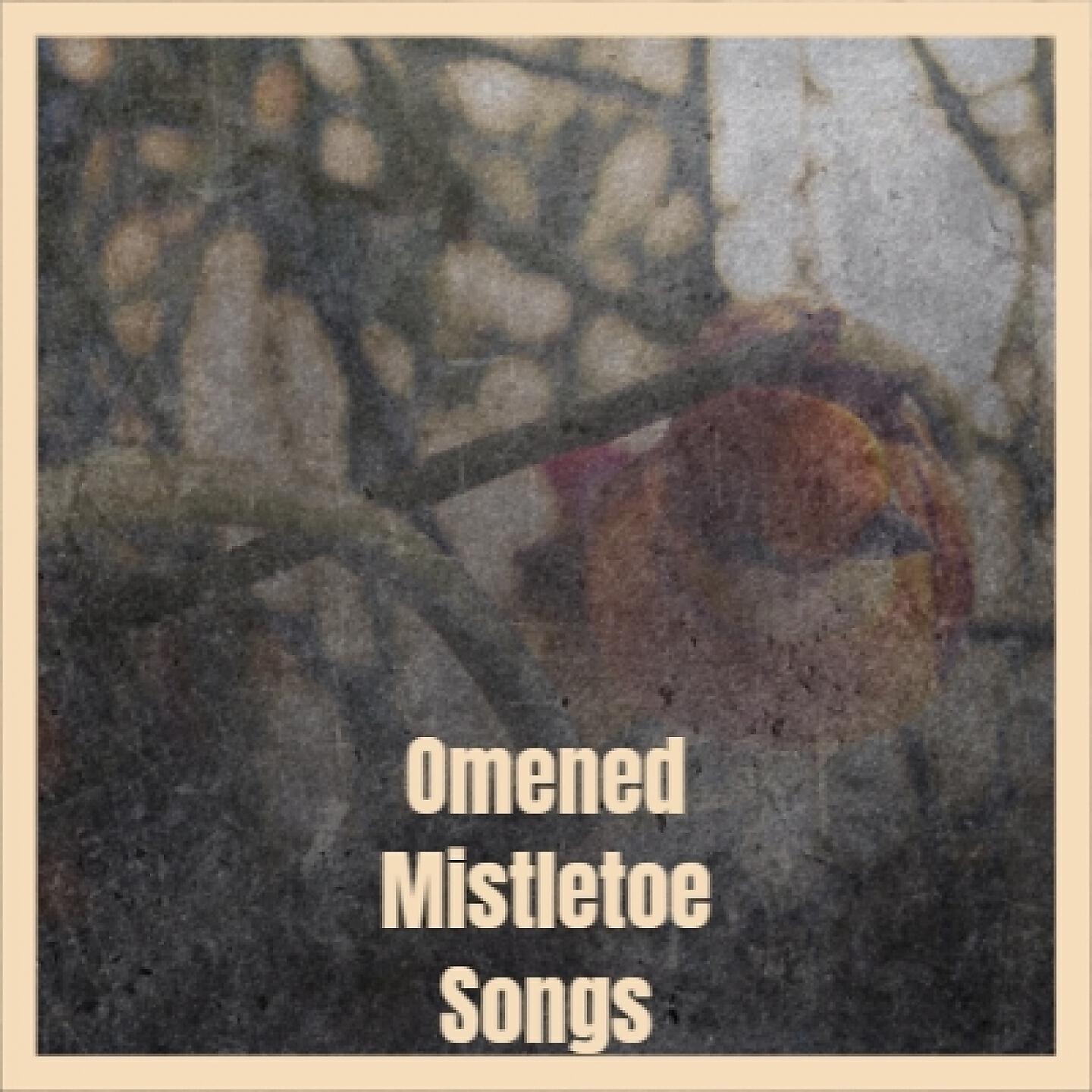 Релиз Omened Mistletoe Songs