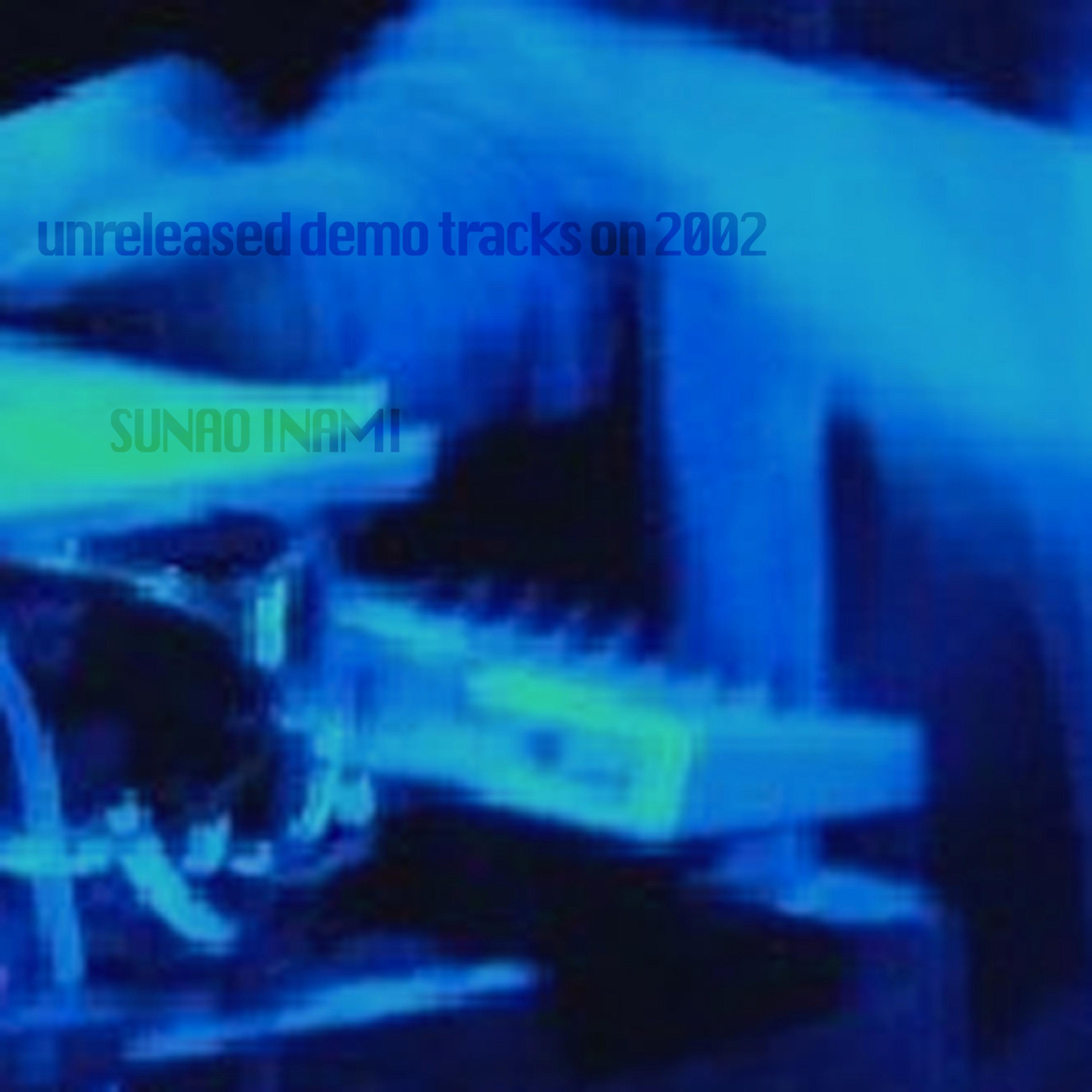 Релиз unreleased demo tracks on 2002