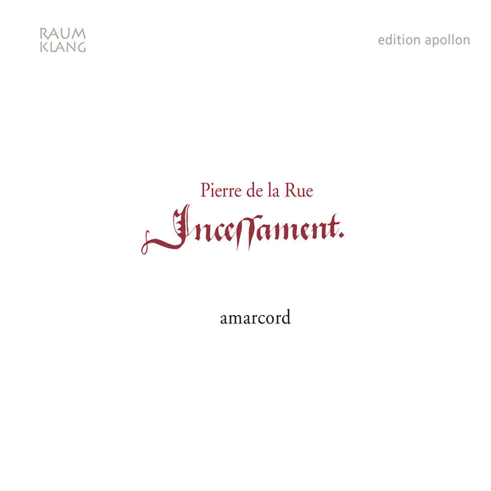 Релиз Pierre de la Rue - Incessament mon povre cueur lamente