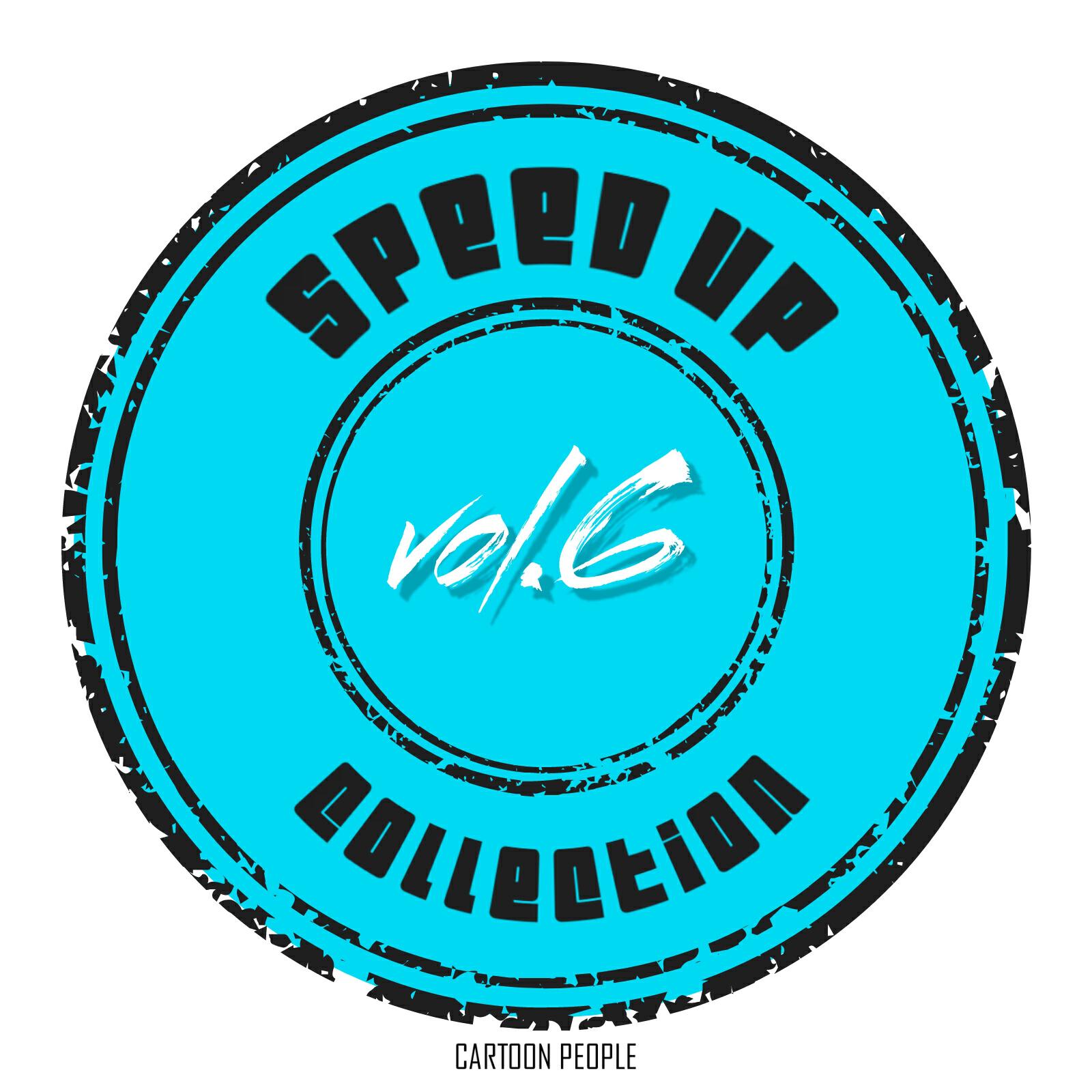 Релиз Cartoon People Speed Up Collection, Vol. 06