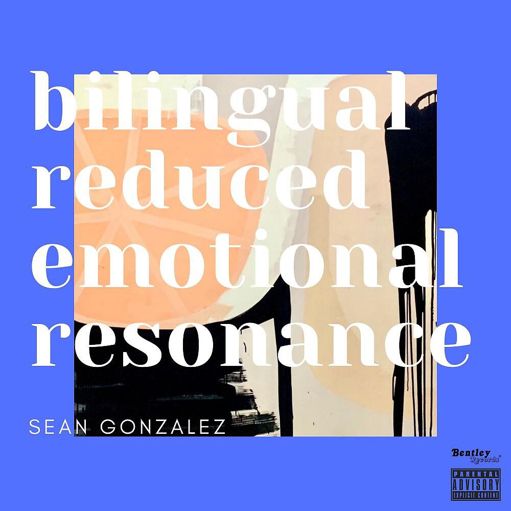 Релиз Bilingual Reduced Emotional Resonance