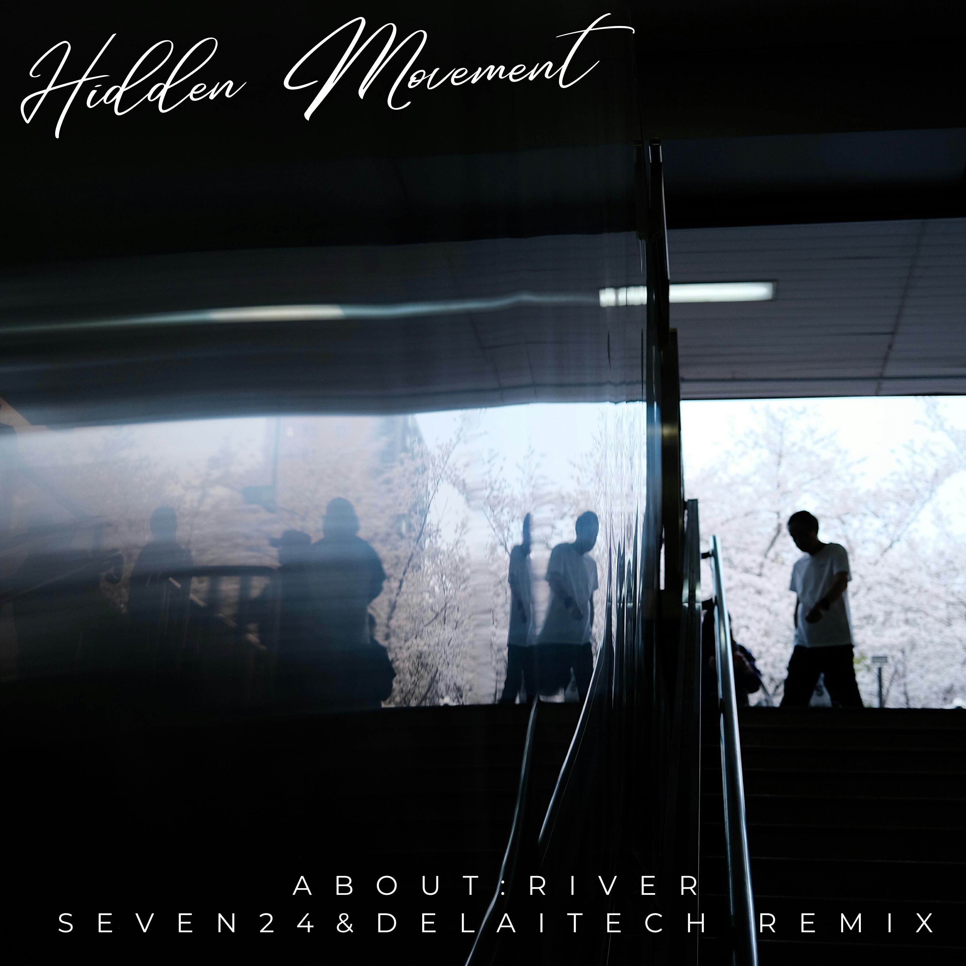 Релиз Hidden Movement (Seven24 & Delaitech Remix)