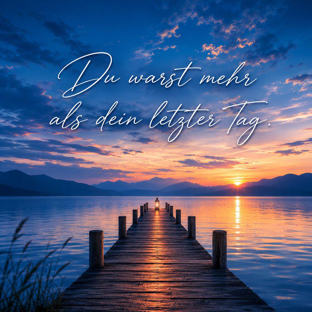 Релиз Du warst mehr als dein letzter Tag