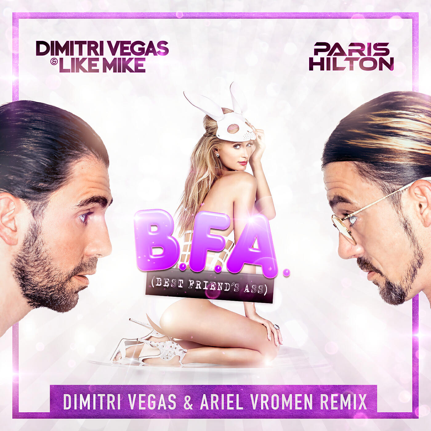 Релиз Best Friend's Ass (Dimitri Vegas & Ariel Vromen Remix)