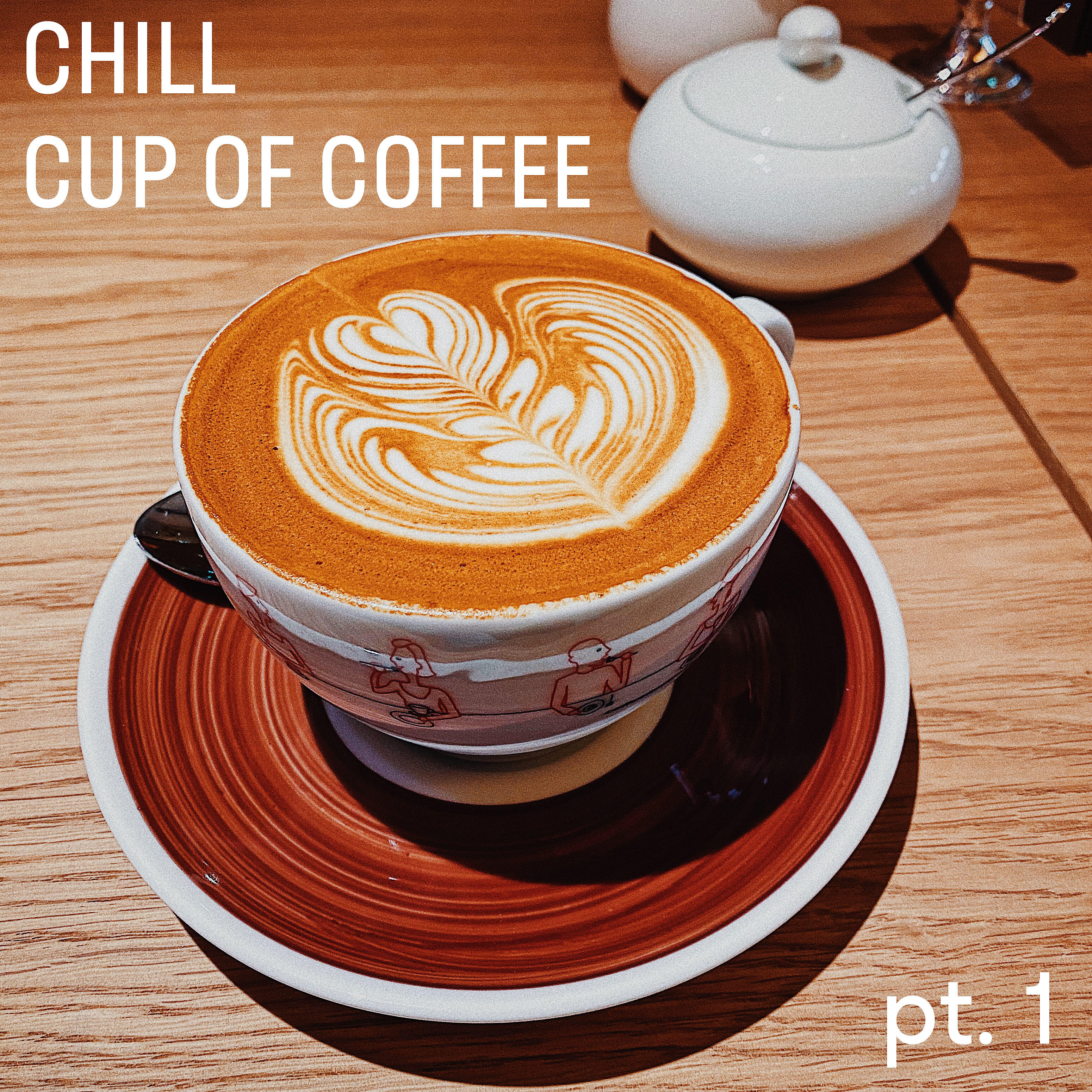 Релиз Chill Cup of Coffee, Pt. 1