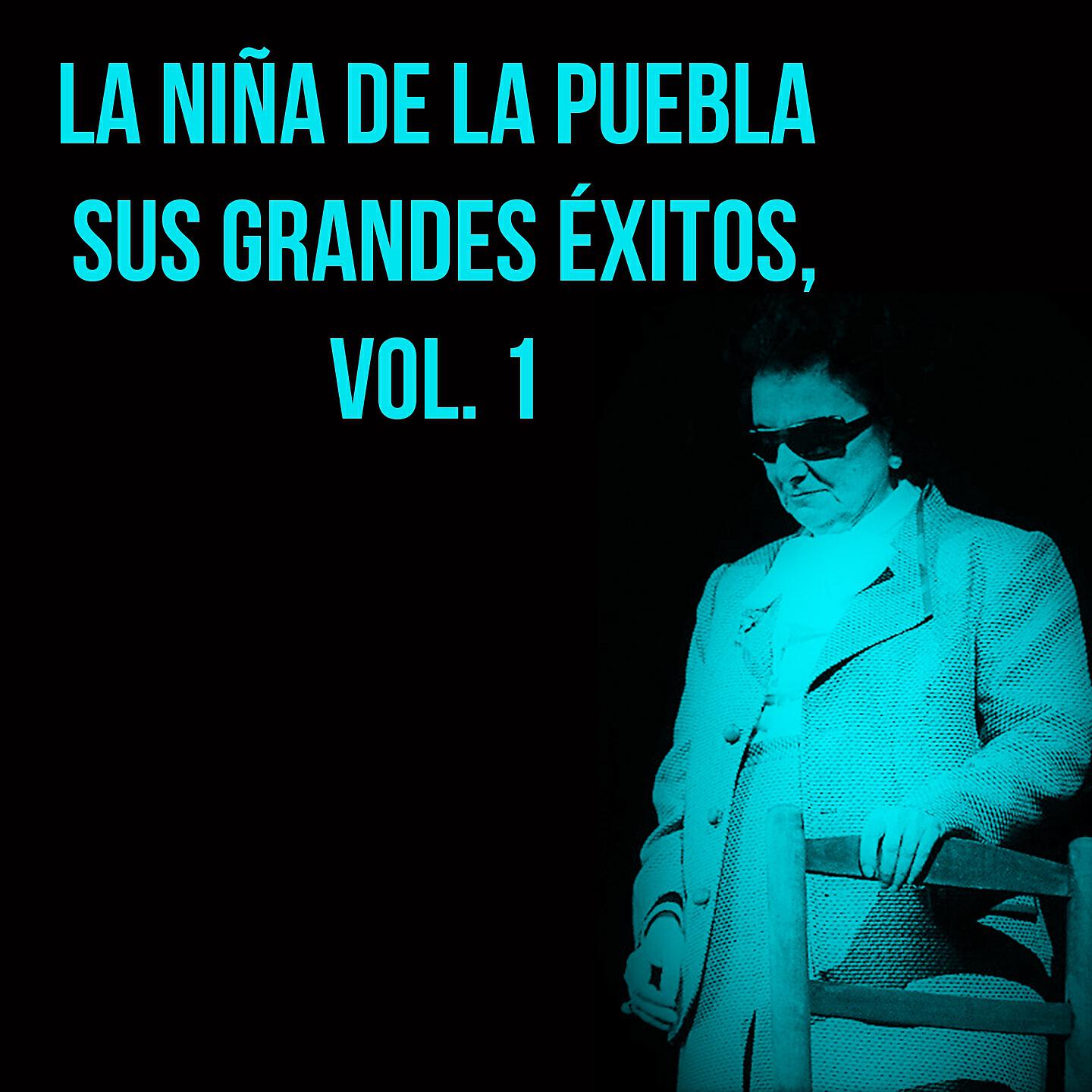 Релиз La Niña De La Puebla / Sus Grandes Éxitos, Vol. 1
