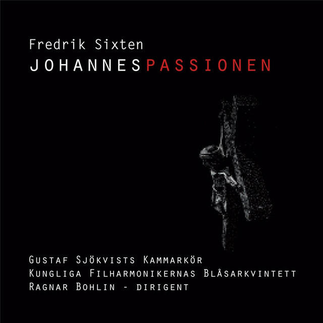 Релиз Fredrik Sixten: Johannespassionen (St. John Passion)
