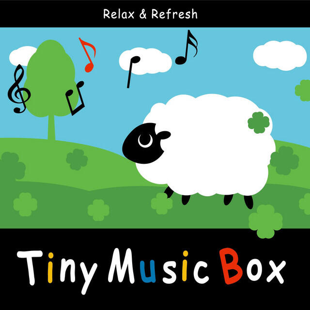 Релиз Tiny Music Box / Relax&Refresh