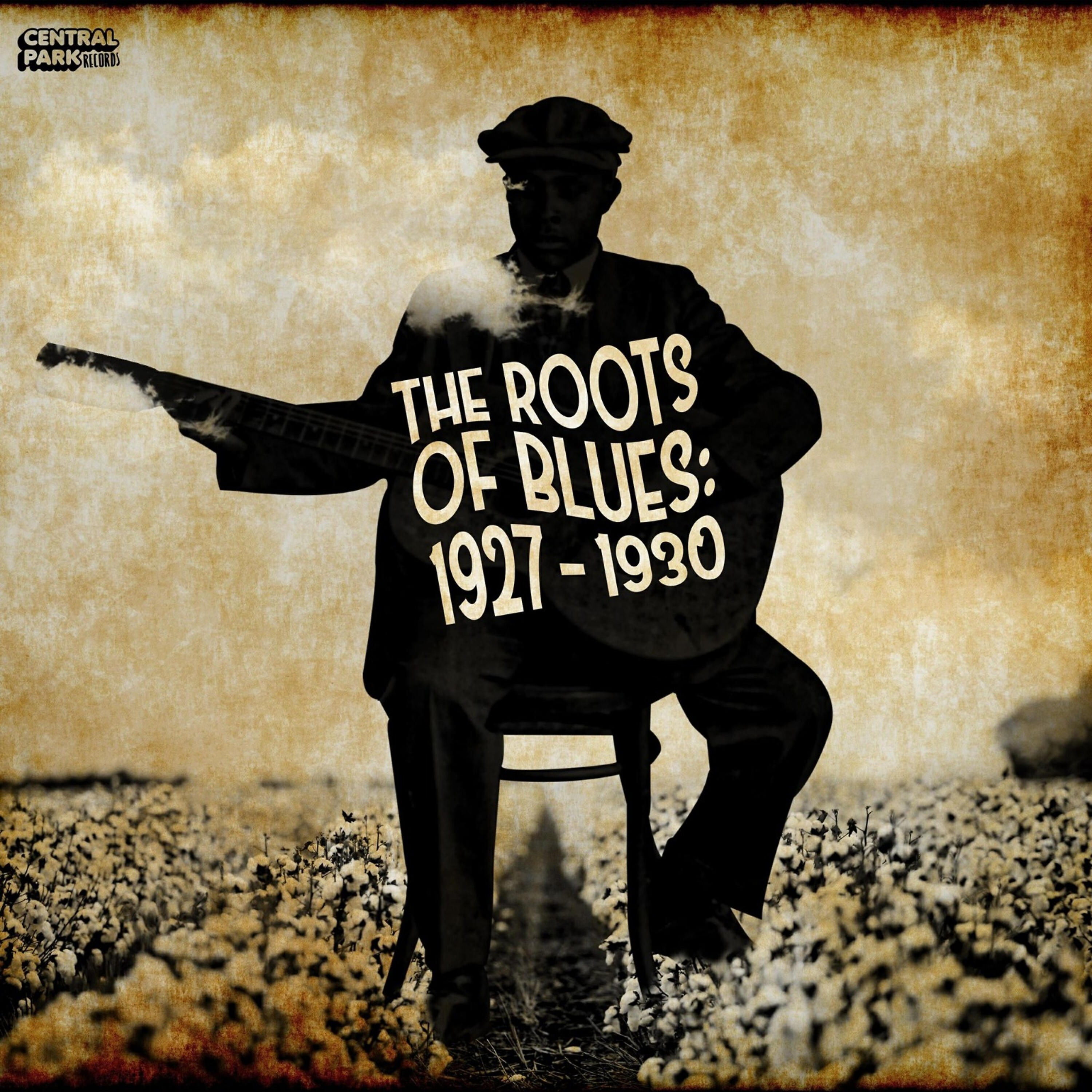 Релиз The Roots of Blues: 1927 - 1930