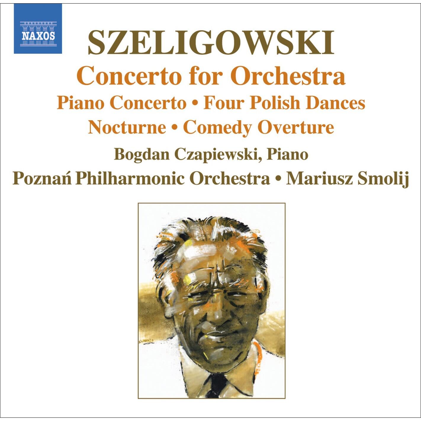 Релиз Szeligowski: Concerto for Orchestra / Piano Concerto / 4 Polish Dances