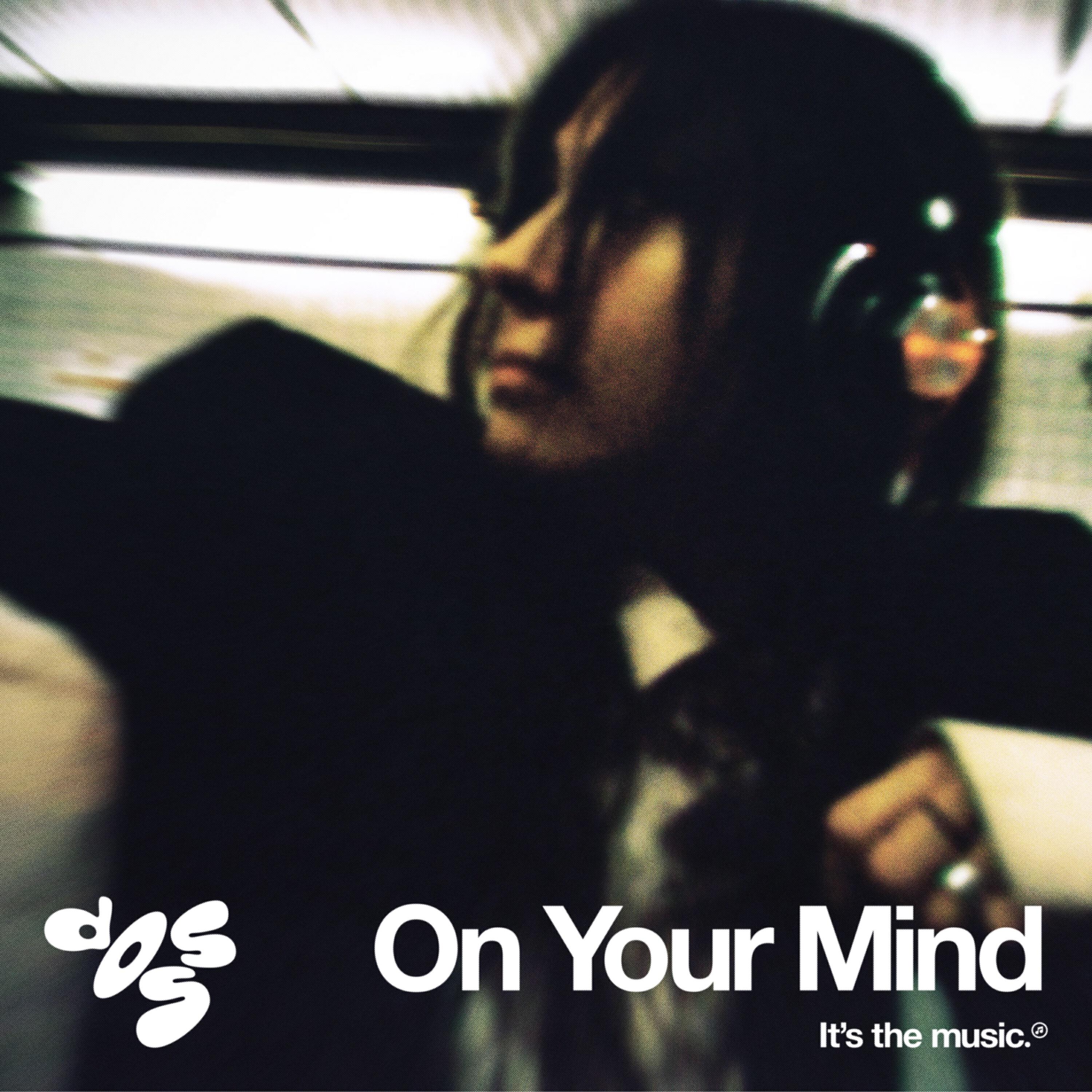 Релиз On Your Mind