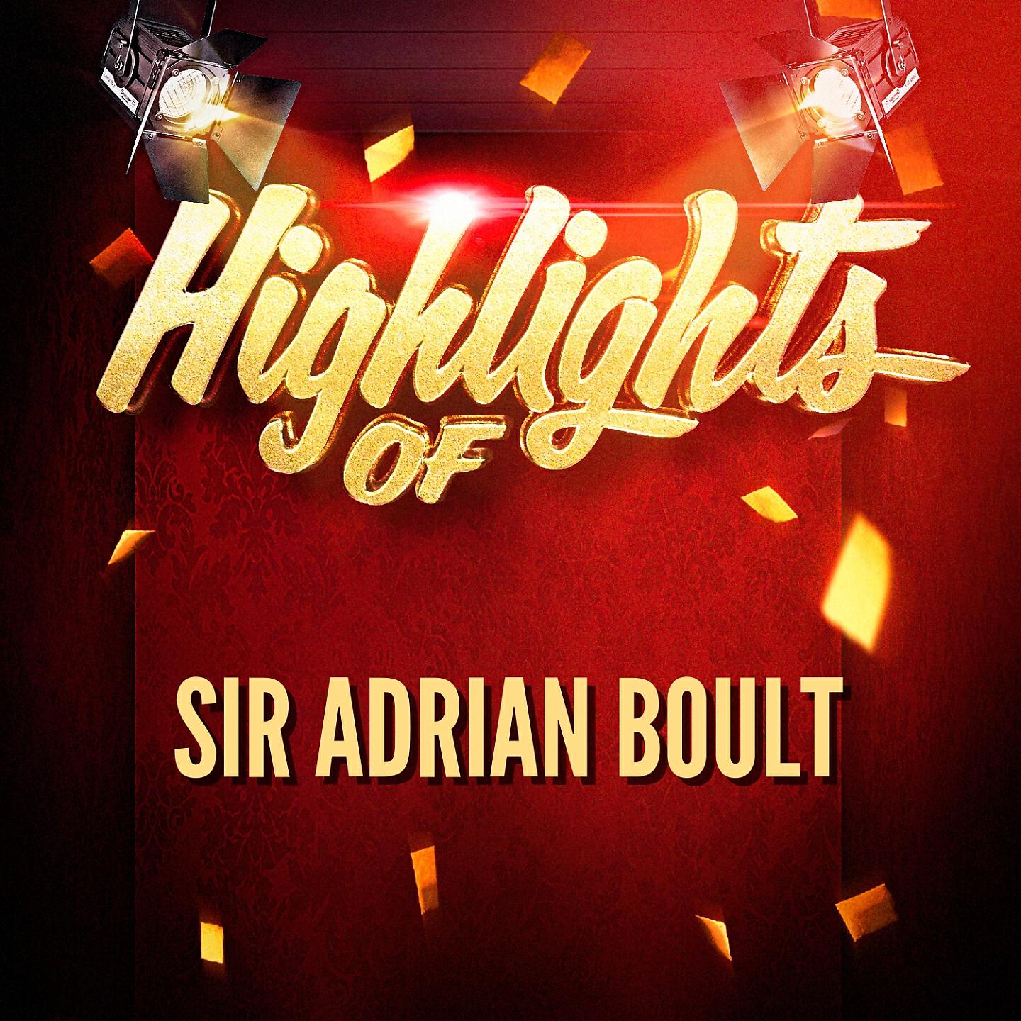Релиз Highlights of Sir Adrian Boult