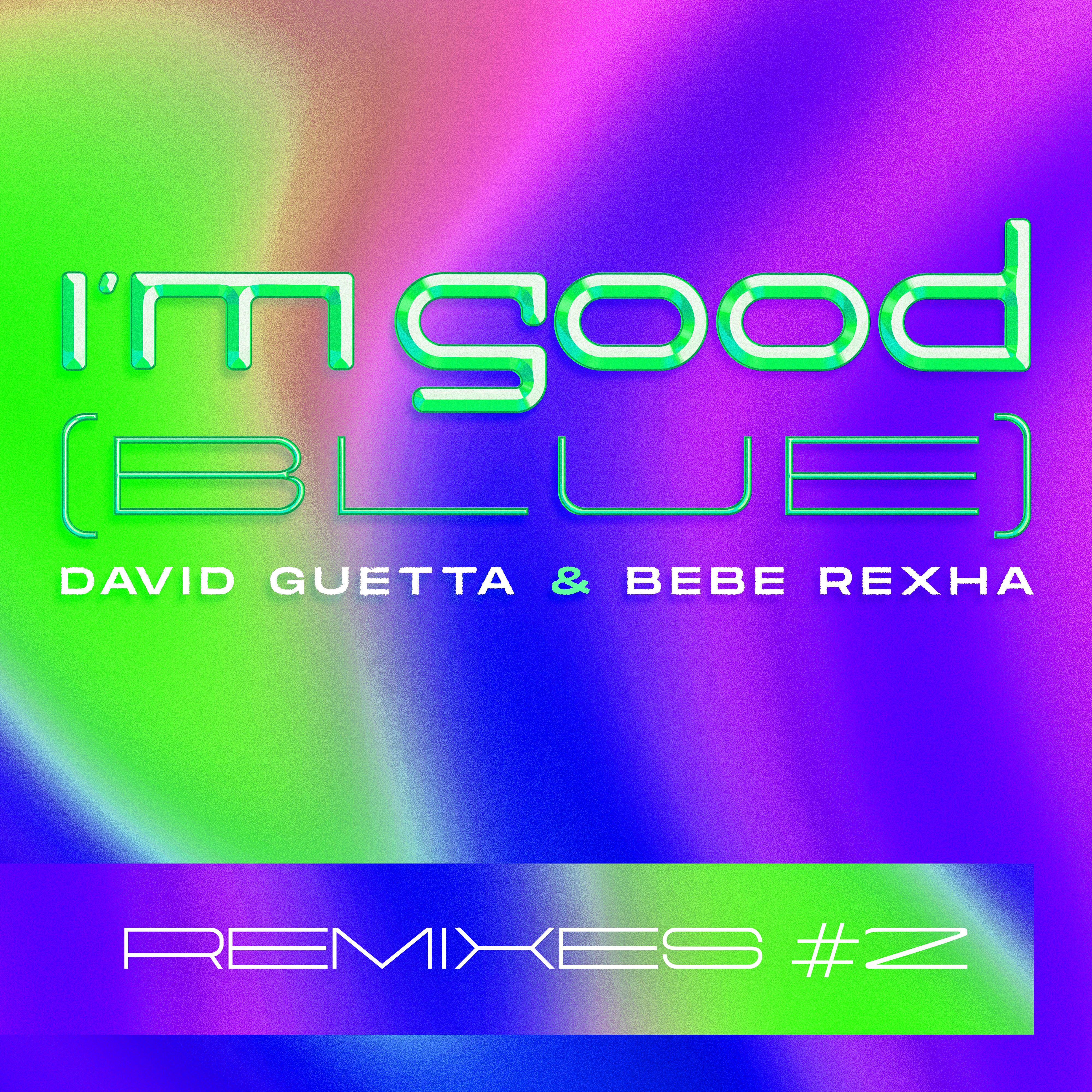 Релиз I'm Good (Blue) [Remixes #2]