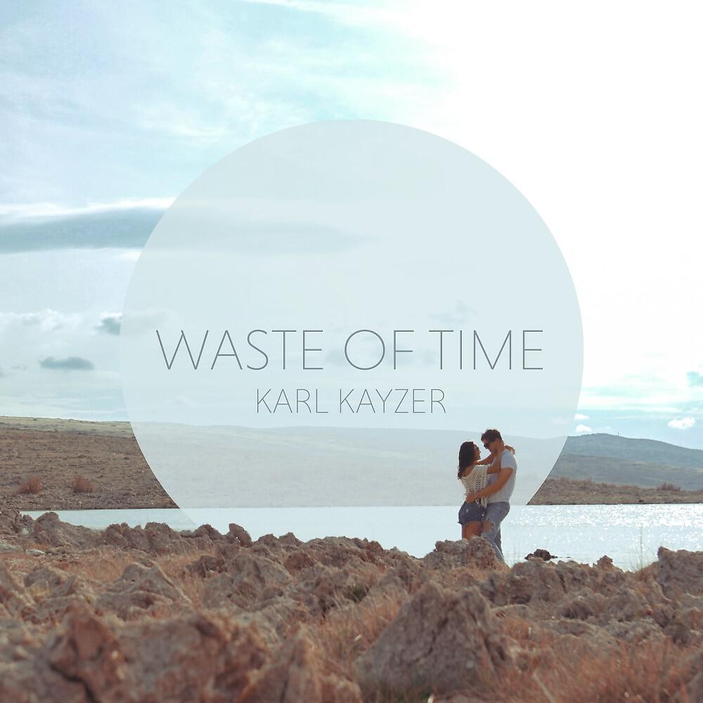 Релиз Waste of Time