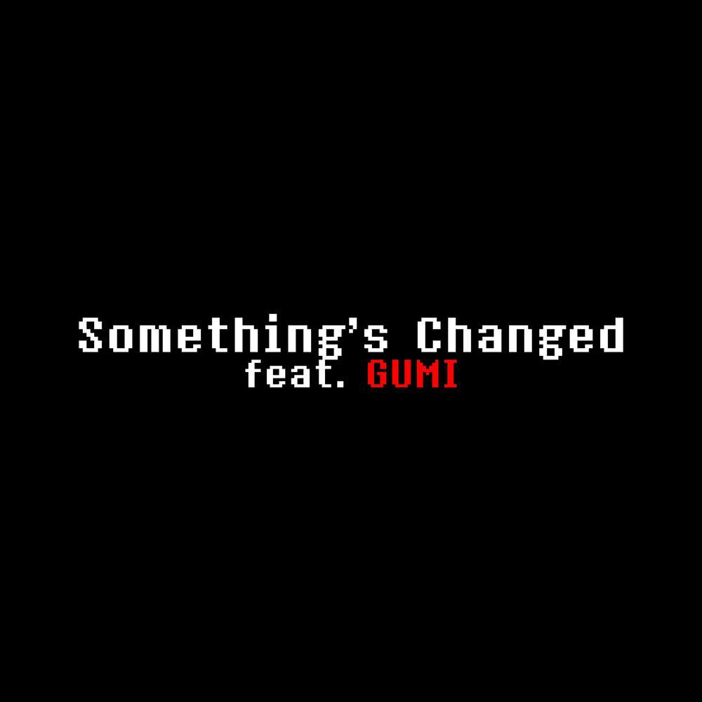 Релиз Something Changed