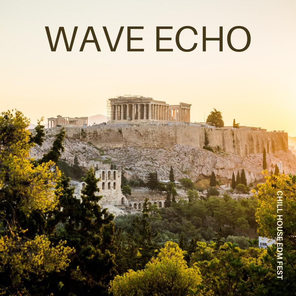 Релиз Wave Echo: Relaxing House Music