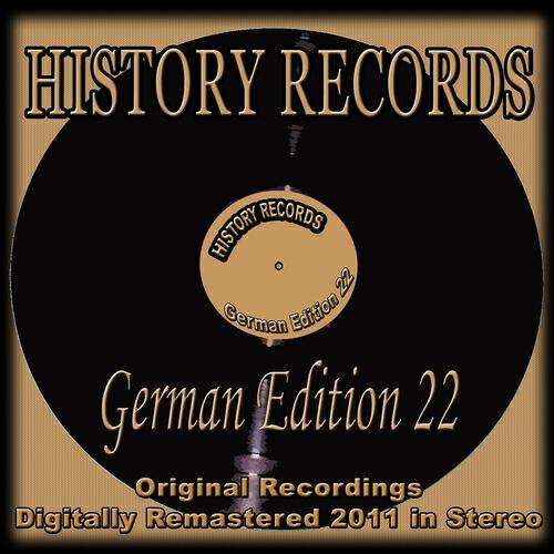 Релиз History Records - German Edition 22 (Original Recordings Digitally Remastered 2011 In Stereo)