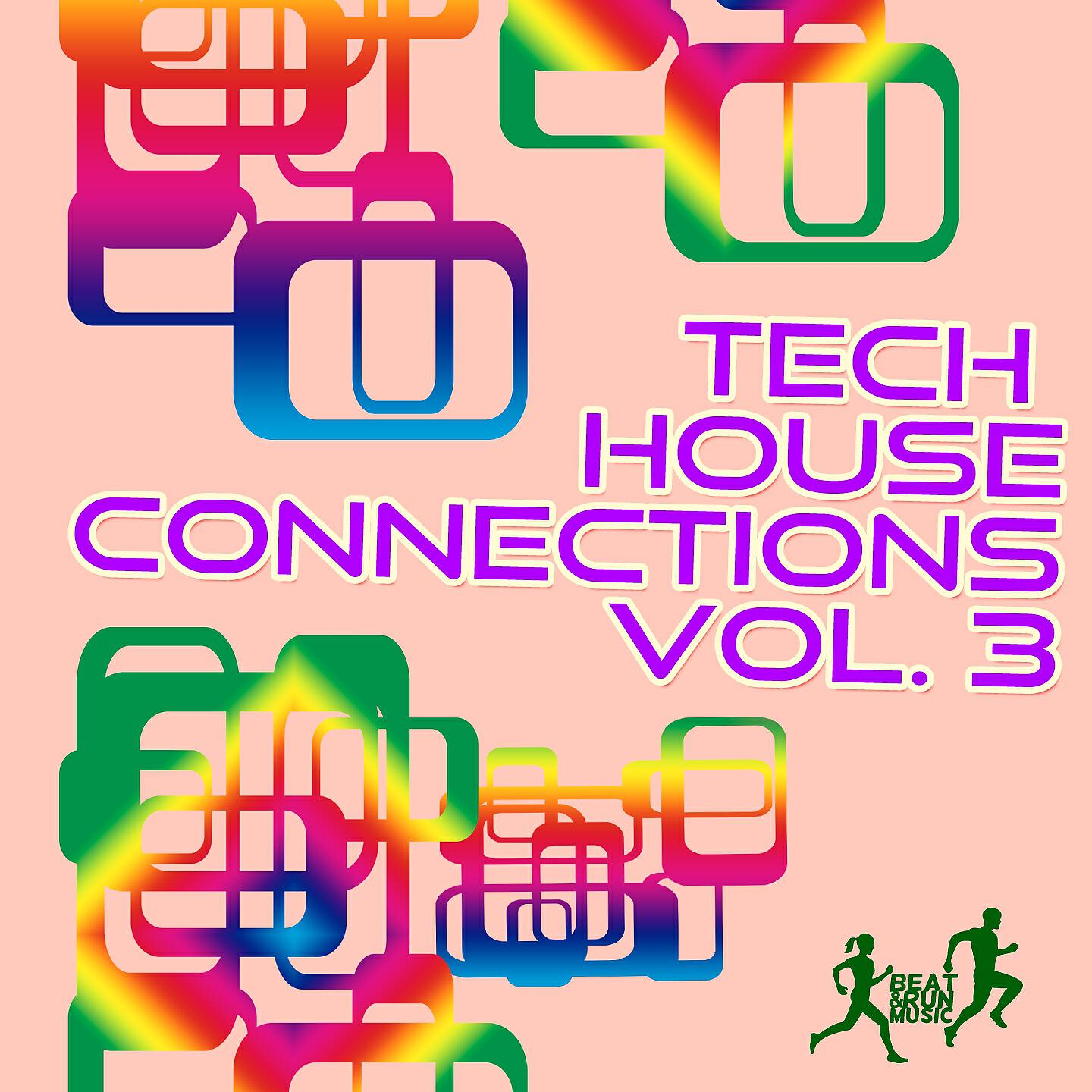 Релиз Tech House Connections, Vol. 3