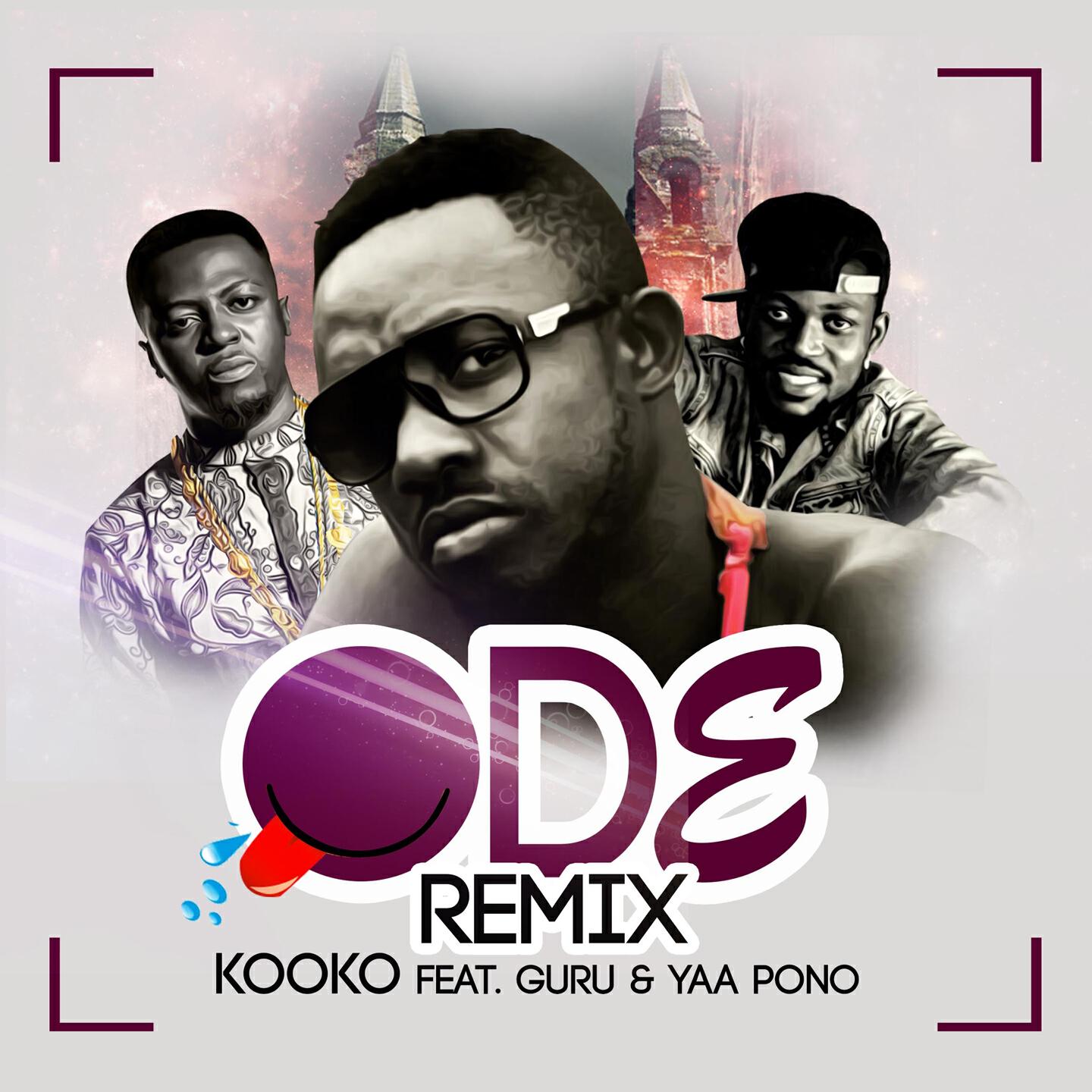 Kooko, Guru, Yaa Pono - Od3 (Remix)