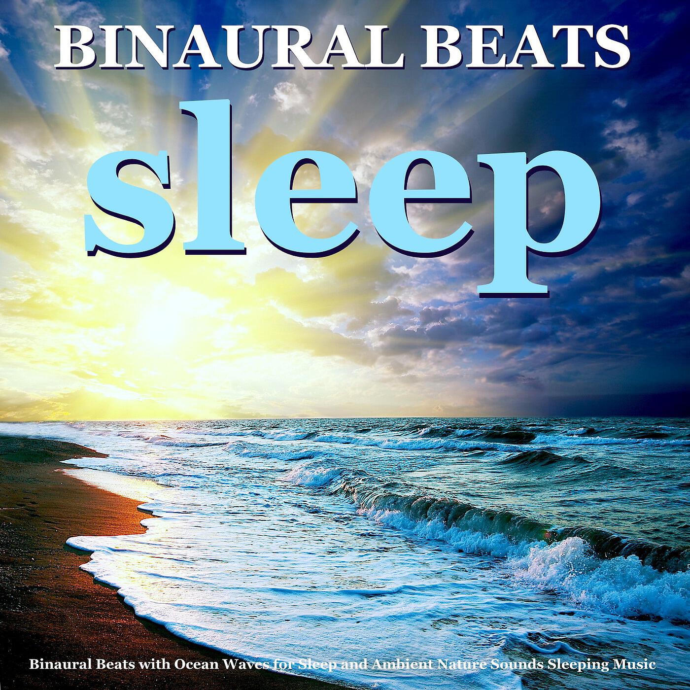 Релиз Binaural Beats with Ocean Waves for Sleep and Ambient Nature Sounds Sleeping Music